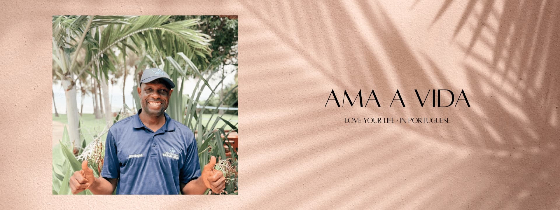 Ama a Vida: Domingos, da equipa do Vilanculos Beach Lodge